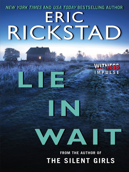 Title details for Lie in Wait by Eric Rickstad - Wait list
